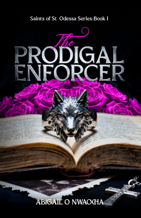 Knjiga The Prodigal Enforcer Abigail O. Nwaocha