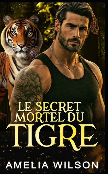 Buch Le Secret Mortel Du Tigre Amelia Wilson