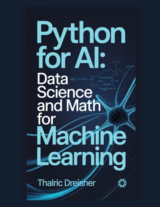 Kniha Python for AI Thalric Dreisner