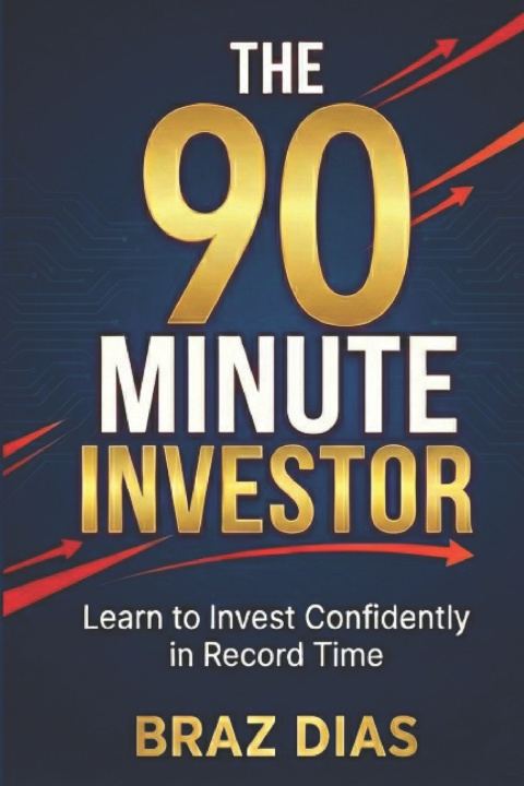 Kniha The 90 Minute Investor Braz Dias