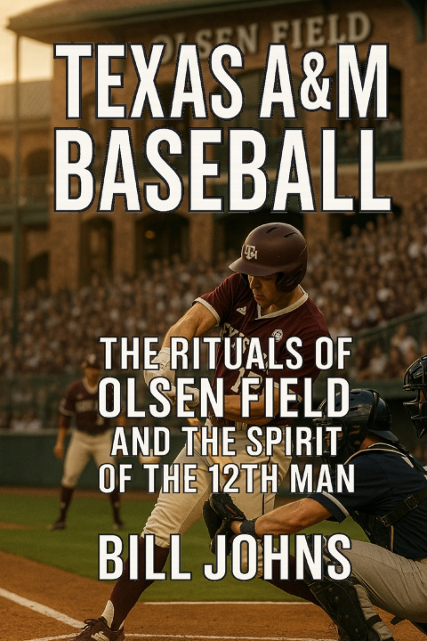 Kniha Texas A&M Baseball Bill Johns