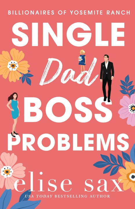 Kniha Single Dad Boss Problems Elise Sax