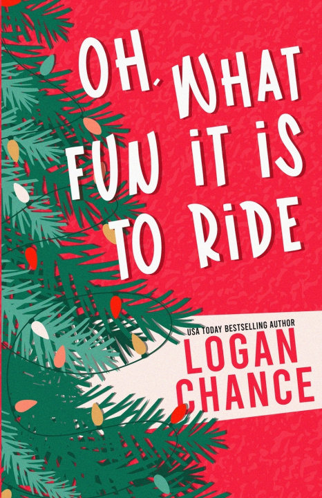 Boek Oh, What Fun It Is To Ride Logan Chance