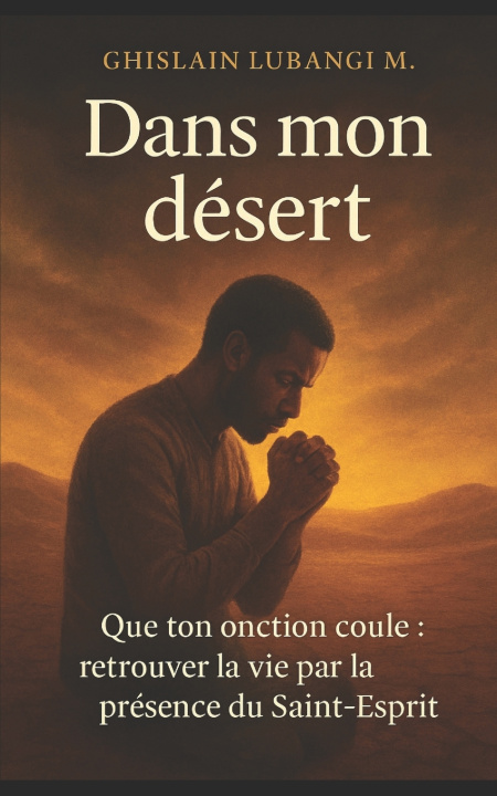 Kniha Dans mon désert Ghislain Lubangi M.