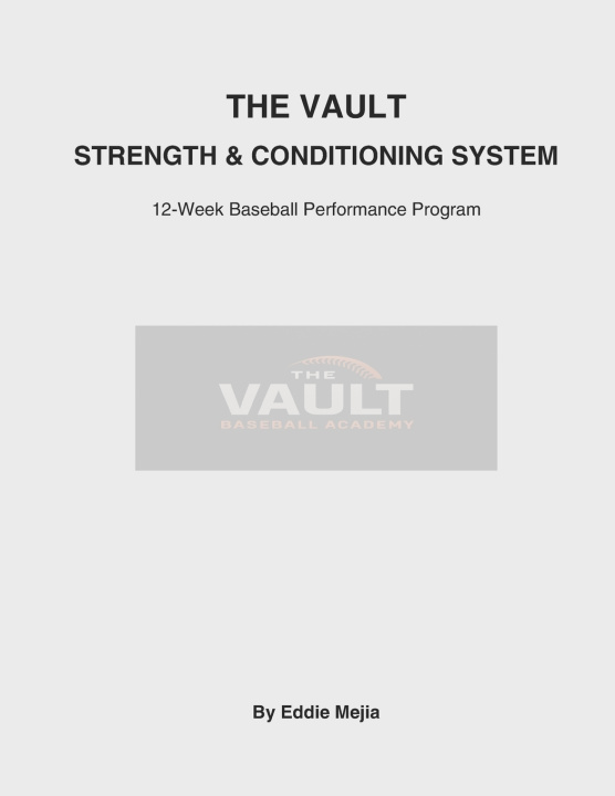 Knjiga The Vault Strength & Conditioning System Eddie Mejia