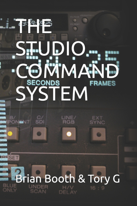 Kniha THE STUDIO COMMAND SYSTEM Tory G