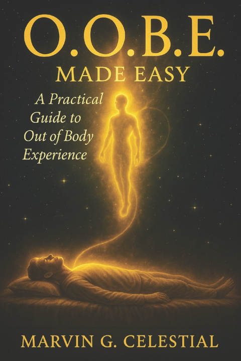 Knjiga O.O.B.E. Made Easy Marvin G. Celestial