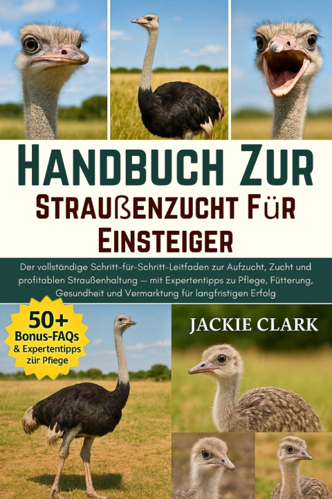 Carte Handbuch zur Straußenzucht für Einsteiger JACKIE CLARK