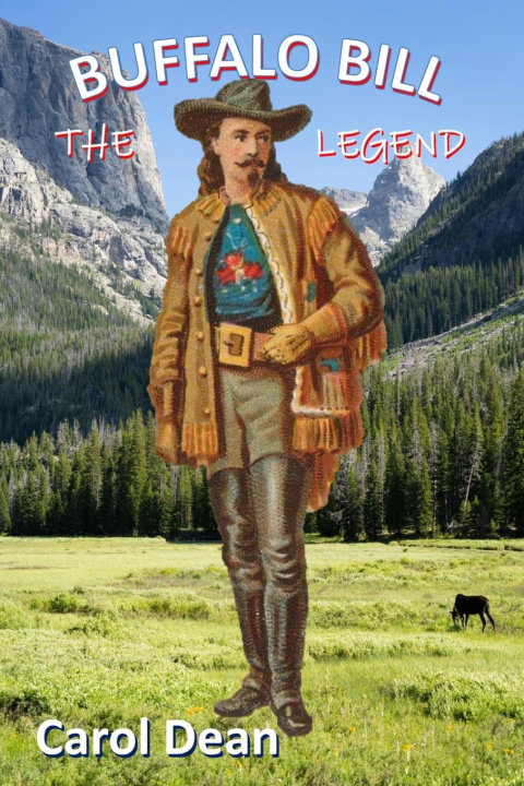 Knjiga Buffalo Bill The Legend Carol Dean