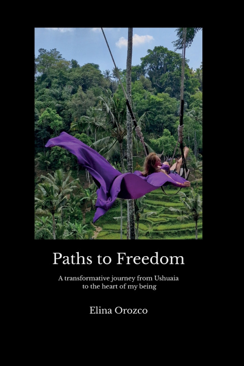 Kniha Paths to Freedom Elina Orozco