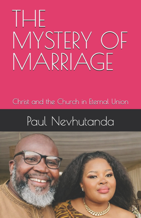 Knjiga THE MYSTERY OF MARRIAGE Paul Nevhutanda