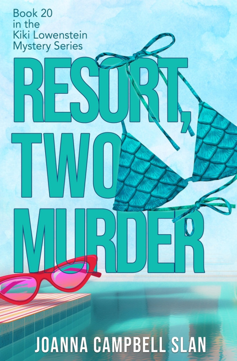 Kniha Resort, Two, Murder Joanna Campbell Slan