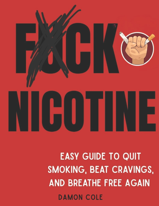 Kniha F*CK NICOTINE Damon Cole