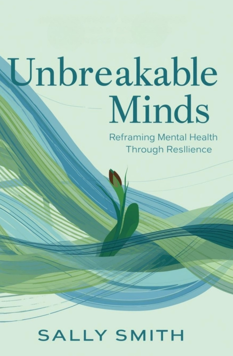 Kniha Unbreakable Minds Sally Smith
