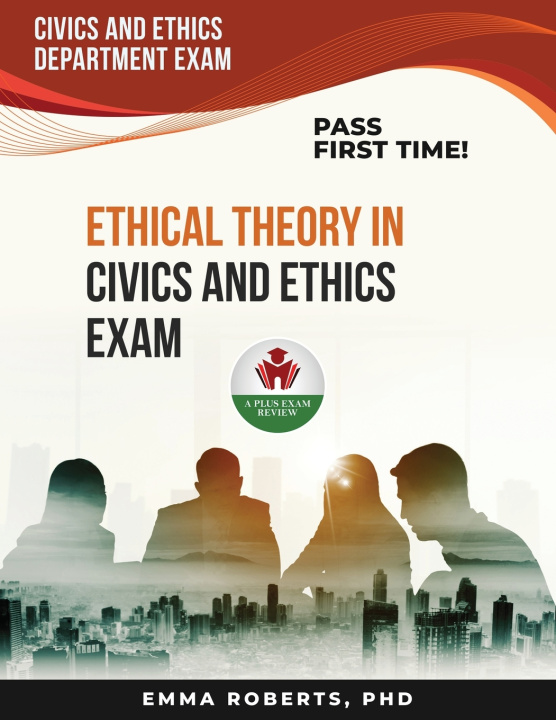 Kniha ETHICAL THEORY IN CIVICS AND ETHICS EMMA ROBERTS PHD