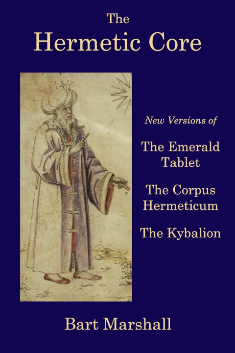 Kniha The Hermetic Core Bart Marshall