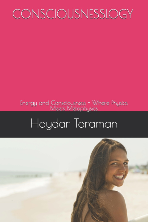 Kniha CONSCIOUSNESSLOGY Haydar Toraman