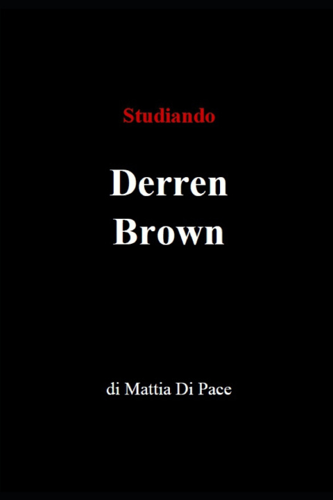 Boek Studiando Derren Brown Mattia Di Pace