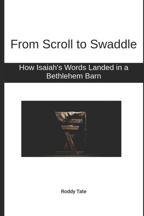 Kniha From Scroll to Swaddle Roddy Tate