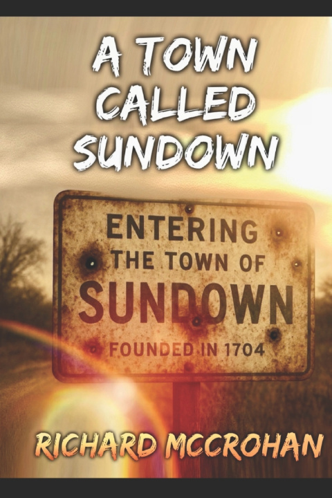 Libro A Town Called Sundown Richard McCrohan