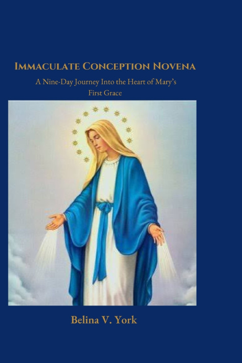 Kniha Immaculate Conception Novena Belinda V. York