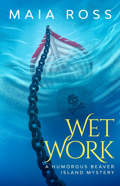 Kniha Wet Work Maia Ross