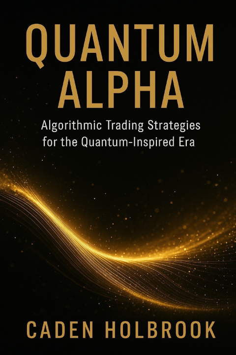 Knjiga Quantum Alpha Caden Holbrook