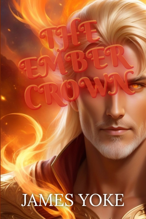 Kniha The Ember Crown James Yoke