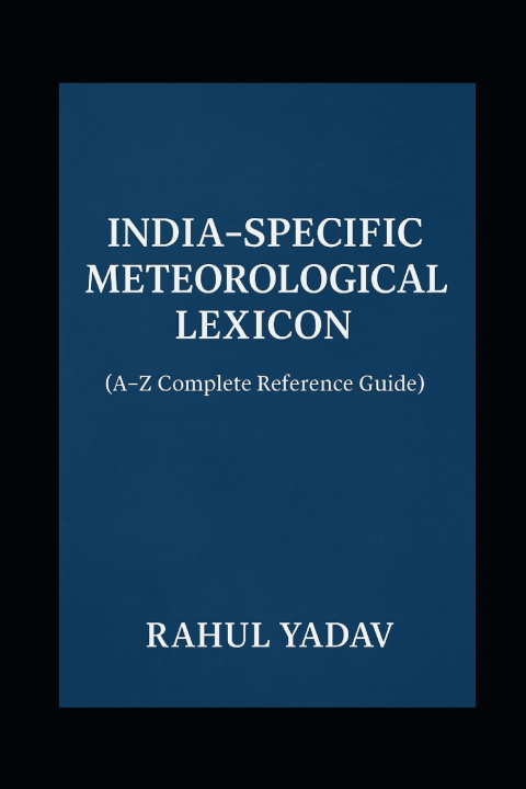 Kniha India-Specific Meteorological Lexicon RAHUL YADAV MET