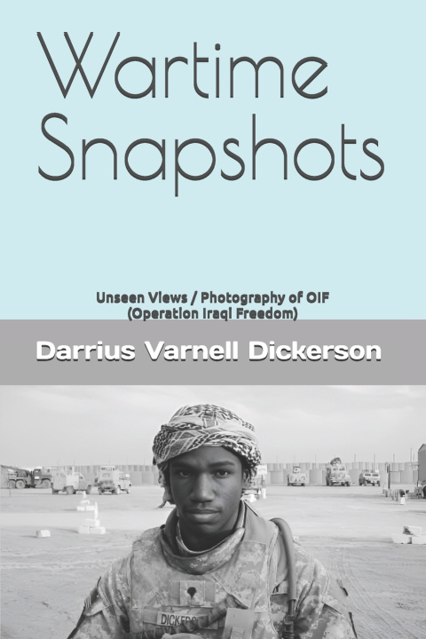Kniha Wartime Snapshots Darrius Dickerson