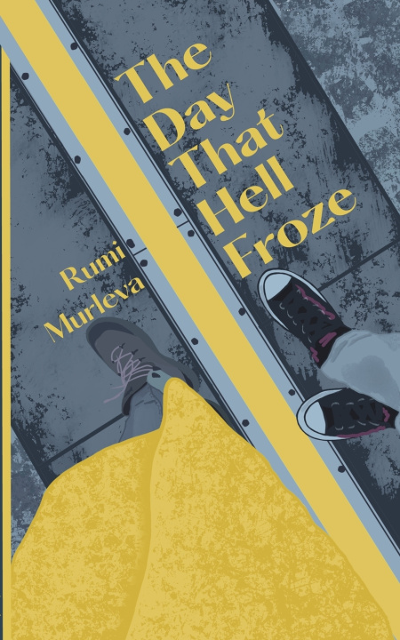 Kniha The Day That Hell Froze Rumi Murleva