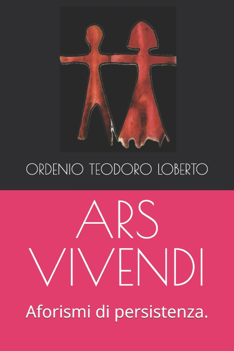 Kniha ARS VIVENDI ORDENIO TEODORO LOBERTO