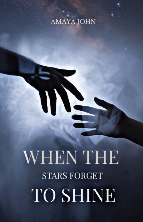 Buch When The Stars Forget To Shine Amaya John