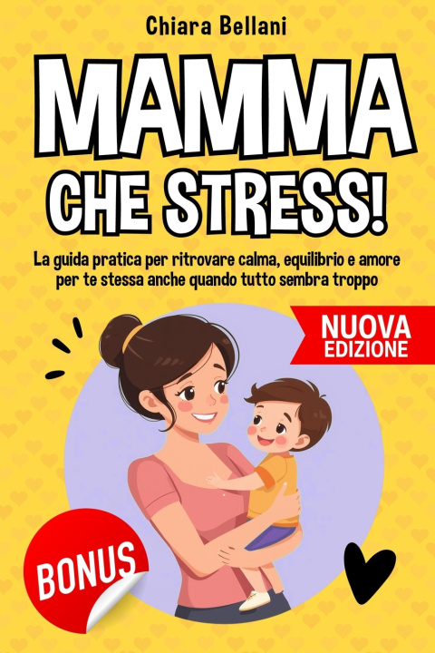 Kniha MAMMA CHE STRESS Chiara Bellani