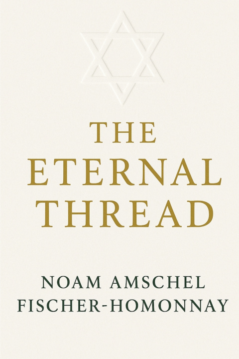 Kniha THE ETERNAL THREAD Noam Amschel Fischer - Homonnay