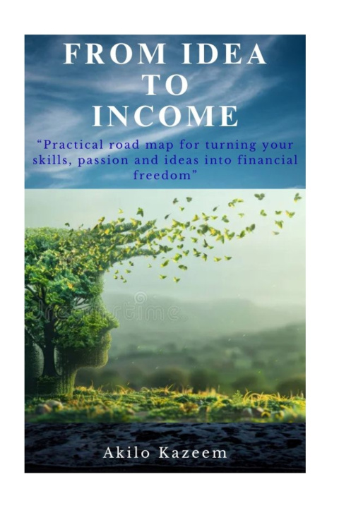 Kniha From Idea To Income Kazeem Akilo