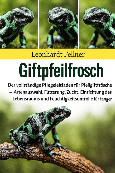 Kniha Giftpfeilfrosch Leonhardt Fellner