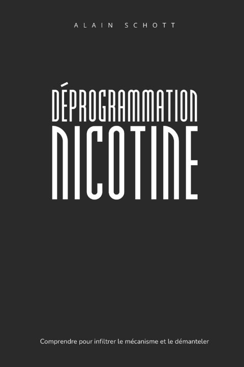 Kniha Déprogrammation Nicotine Alain Schott