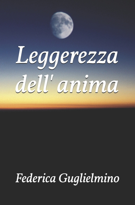 Kniha Leggerezza dell' anima Federica Guglielmino
