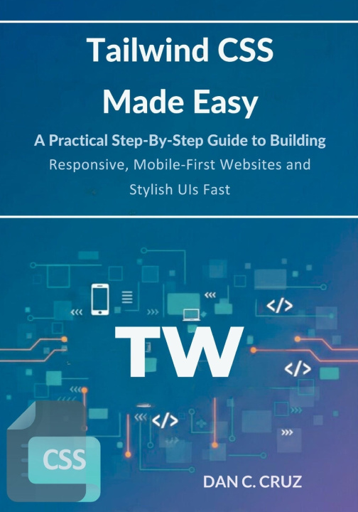 Kniha Tailwind CSS Made Easy DAN C. CRUZ
