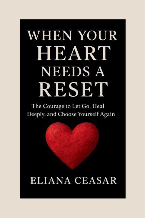 Kniha WHEN YOUR HEART NEEDS A RESET ELIANA CEASAR