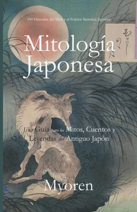 Knjiga Mitología Japonesa Myoren