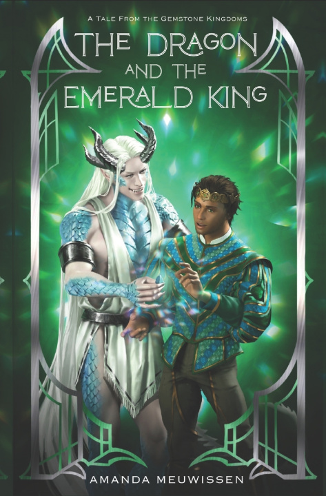 Kniha The Dragon and the Emerald King Amanda Meuwissen