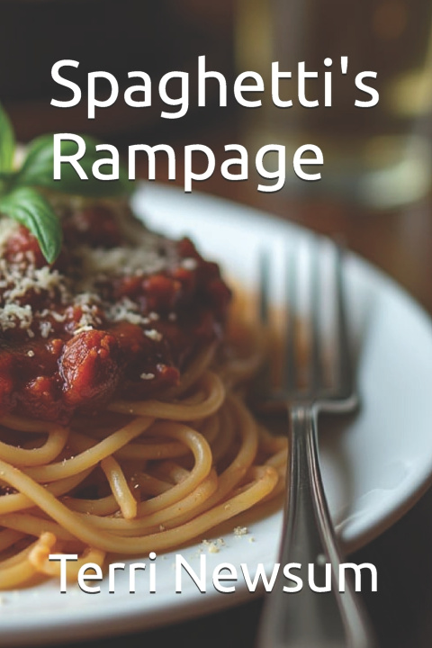 Kniha Spaghetti's Rampage Terri Newsum