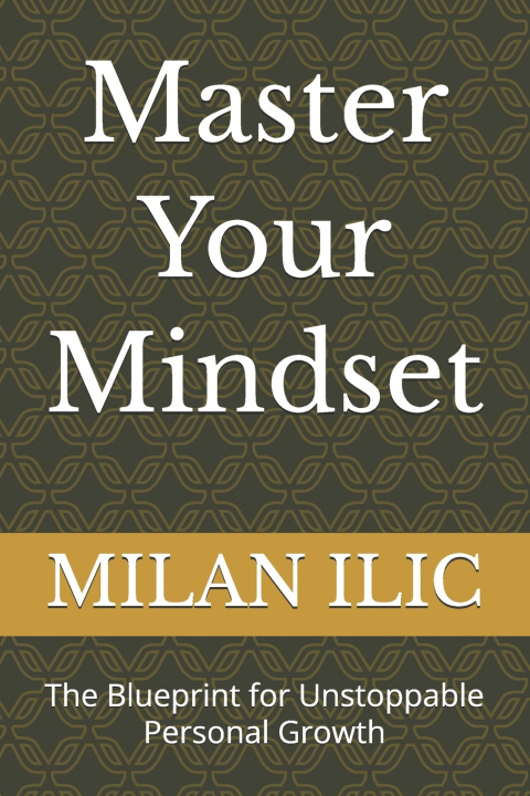 Kniha Master Your Mindset MILAN ILIC
