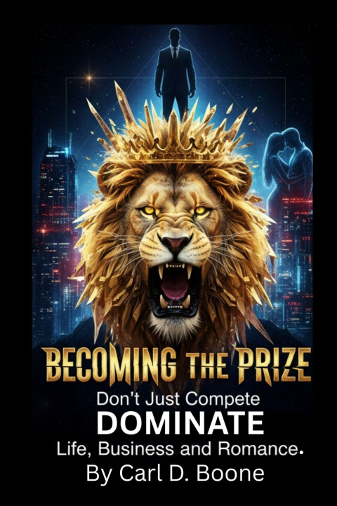 Knjiga Becoming the Prize Carl D. Boone