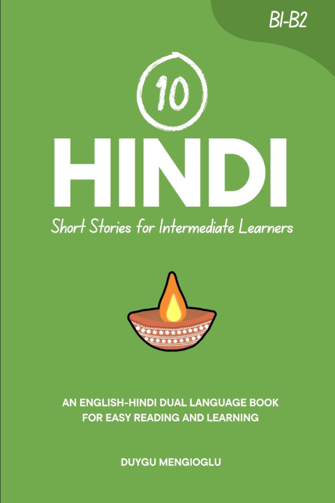 Kniha 10 Hindi Short Stories for Intermediate Learners Duygu Mengioglu