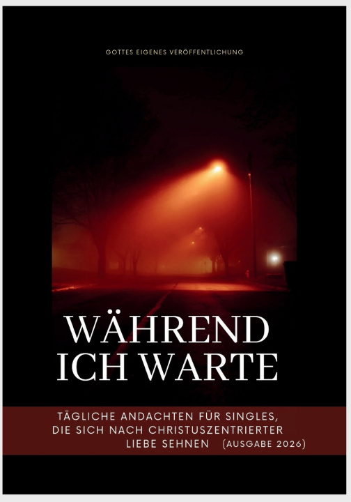 Kniha Während ich warte Gottes Eigenes Veröffentlichung