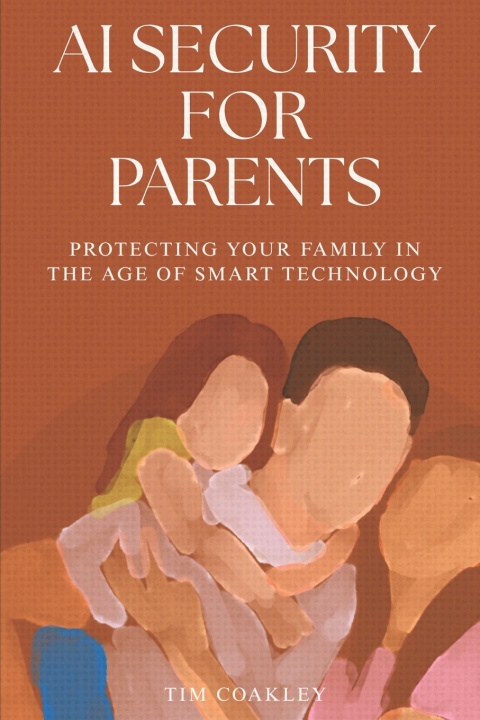 Kniha AI Security for Parents Tim Coakley