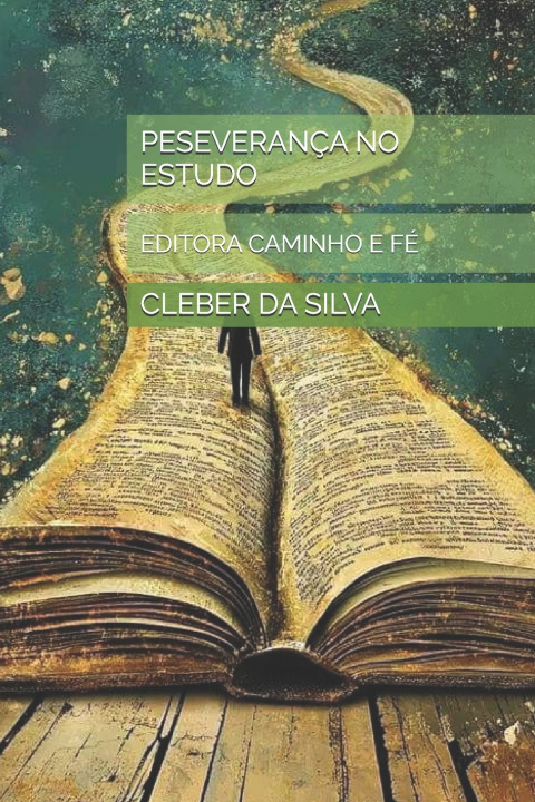 Kniha PESEVERANÇA NO ESTUDO CLEBER JUNIOR FERREIRA DA SILVA